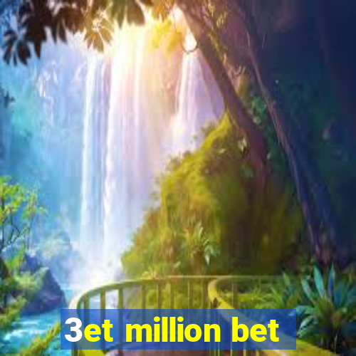 3et million bet